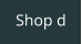 Shop d